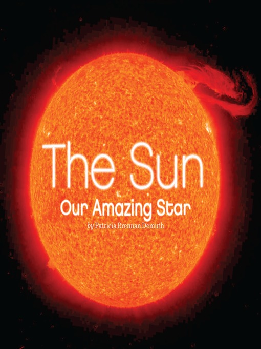 Title details for The Sun by Patricia Brennan Demuth - Available